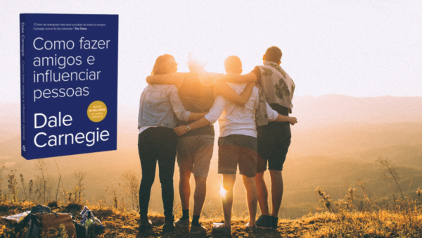 Como fazer amigos e influenciar pessoas - Dale Carnegie